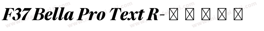 F37 Bella Pro Text R字体转换